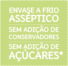 Envase a frio asséptico - Sem adição de açúcares* - Sem conservadores